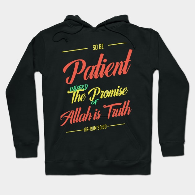 Always Be Patient Hoodie by MusDesign